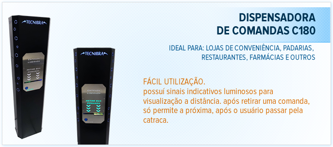 Dispensadora de Comandas C180 Tecnibra